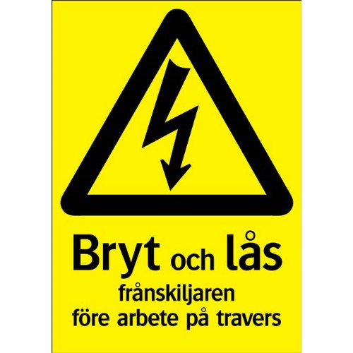 Skylt bryt och lås frånskiljaren travers
