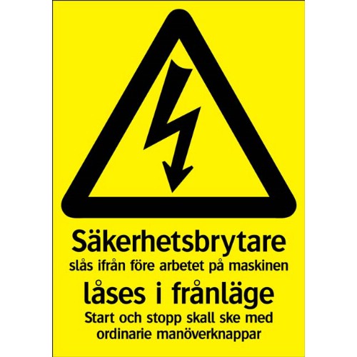 Skylt säkerhetsbrytare låses