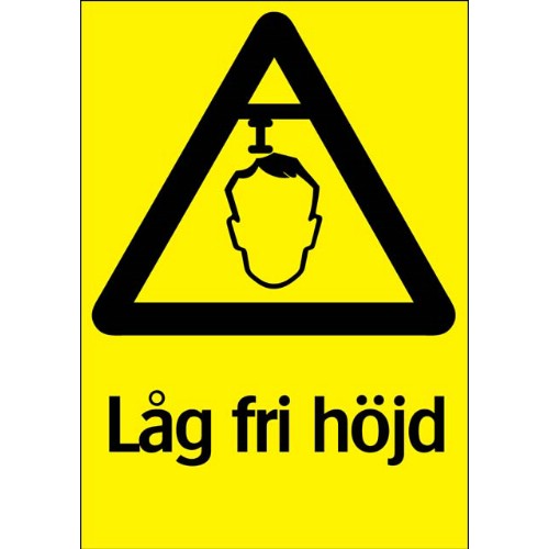 Skylt låg fri höjd