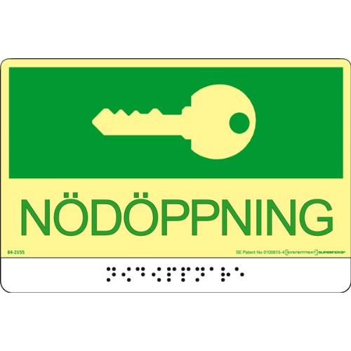 Skylt nödöppning Supernova färgefterlysande taktil