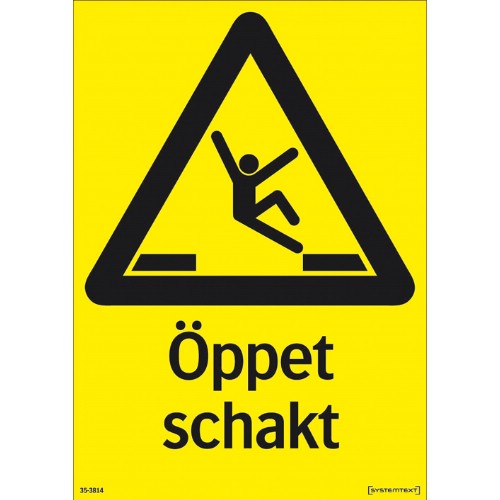Skylt öppet schakt